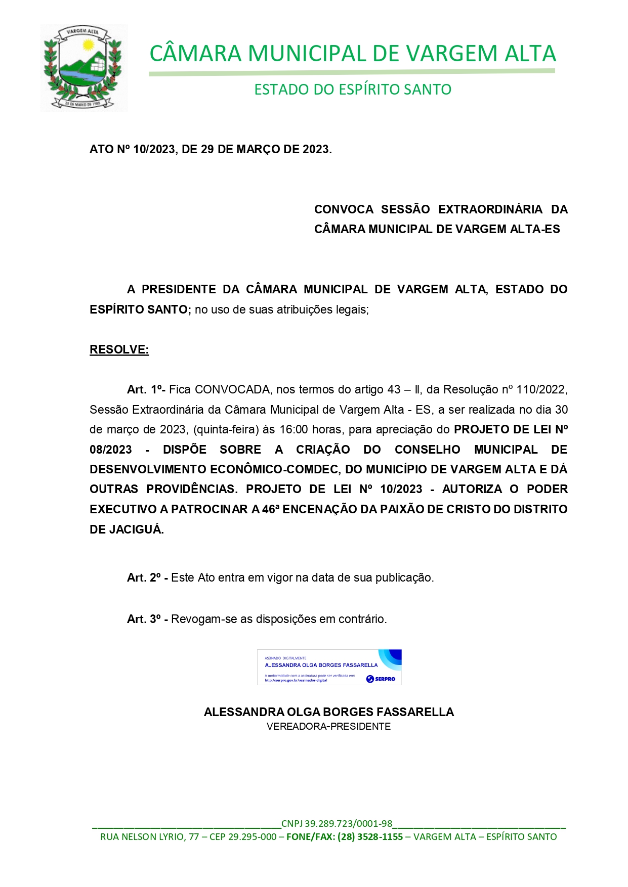 SESSÃO EXTRAORDINÁRIA DIA 30 DE MARÇO (QUINTA-FEIRA) ÀS 16H